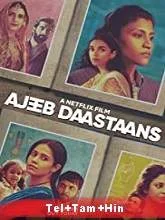 Ajeeb Daastaans (2021) HDRip Telugu + Tamil + Hindi
