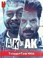 AK vs AK (2020) HDRip [Telugu + Tamil + Hindi] Dubbed