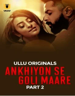 Ankhiyon Se Goli Maare Part 2 (2025) HDRip Hindi