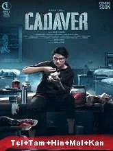 Cadaver (2022) HDRip Telugu + Tamil + Hindi + Malayalam