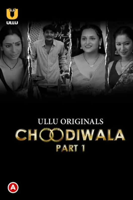 Choodiwala Part 1 Ullu Originals (2022) HDRip Hindi