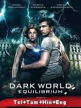 Dark World II: Equilibrium (2013) BluRay Telugu + Tamil + Hindi