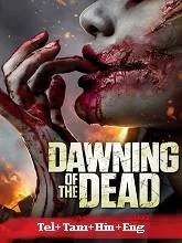 Dawning Of The Dead (2017) BluRay Telugu Dubbed
