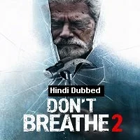 Don't Breathe 2 (2021) HDRip Hindi Dubbed
