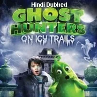 Ghosthunters: On Icy Trails (2015) BluRay Hindi Dubbed