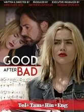 Good After Bad (2017) BluRay Telugu Dubbed