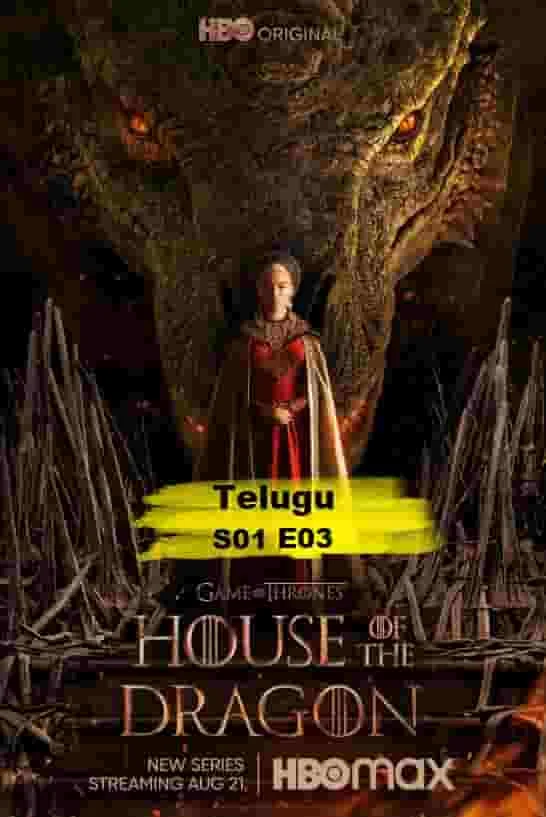 House of the Dragon S01 E03 (2022) HDRip Telugu Dubbed