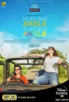 Hum Bhi Akele Tum Bhi Akele (2021) HDRip Hindi