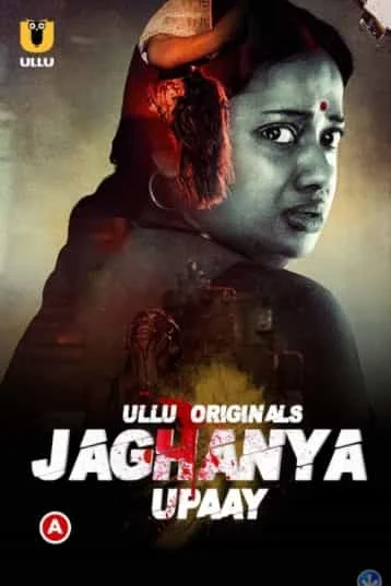 Jaghanya Upaay S01 Ullu Originals (2022) HDRip Hindi