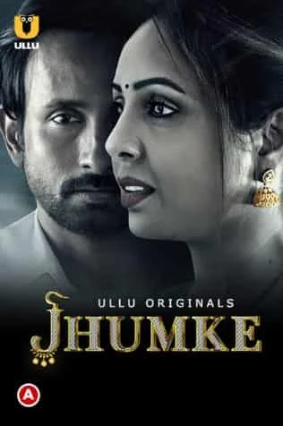 Jhumke S01 Ullu Originals (2022) HDRip Hindi