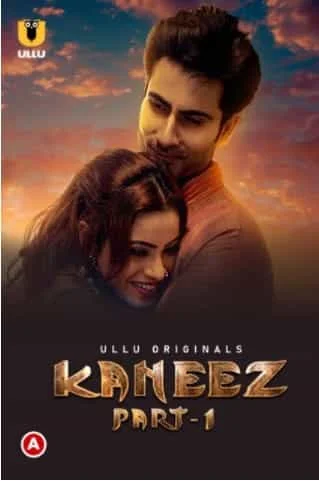 Kaneez Part 1 S01 Ullu Originals (2021) HDRip Hindi