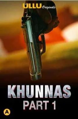 Khunnas Part 1 S01 Ullu Originals Complete (2021) HDRip Hindi