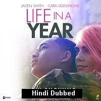 Life in a Year (2020) HDRip Hindi Dubbed