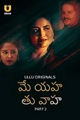 Main Yahan Tu Wahan Part 2 (2024) HDRip Telugu