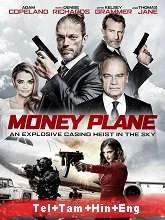 Money Plane (2022) BluRay Telugu + Tamil + Hindi + Eng