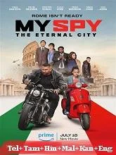 My Spy: The Eternal City (2024) HDRip Telugu Dubbed