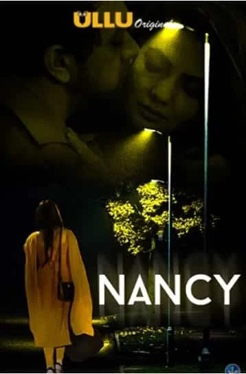 Nancy S01 Ullu Originals Complete (2021) HDRip Hindi