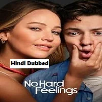 No Hard Feelings (2023) HDRip Hindi Dubbed