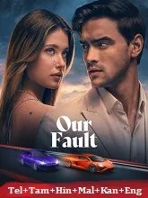 Our Fault (2025) HDRip Telugu Dubbed