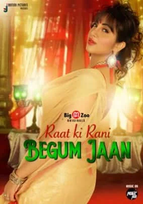 Raat ki Rani Begum Jaan S01 Complete Big Movie Zoo (2021) HDRip Hindi
