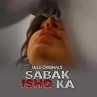Sabak Ishq Ka Season 1 Part 1 (2023) HDRip Telugu