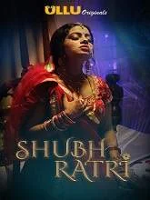 Shubhratri (2019) HDRip Hindi Season 1 Episodes (01-02)