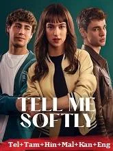Tell Me Softly (2025) HDRip Telugu Dubbed