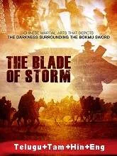 The Blade of Storm (2019) HDRip [Telugu + Tamil + Hindi + Eng] Dubbed