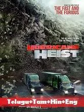 The Hurricane Heist (2018) BRRip [Telugu + Tamil + Hindi + Eng] Dubbed
