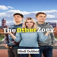 The Other Zoey (2023) HDRip Hindi Dubbed