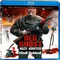 The Red Ghost (2021) BluRay Telugu Dubbed