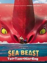 The Sea Beast (2022) HDRip Telugu + Tamil + Hindi + Eng