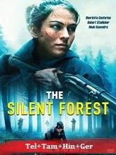 The Silent Forest (2022) BluRay Telugu Dubbed