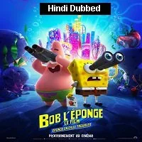 The SpongeBob Movie: Sponge on the Run (2021) HDRip [Telugu + Tamil + Hindi + Eng] Dubbed