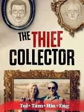 The Thief Collector (2023) HDRip Telugu Dubbed