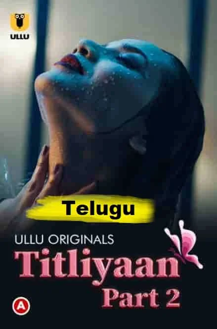 Titliyaan Part 2 Ullu Originals (2022) HDRip Hindi