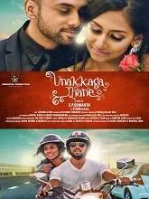 Unakkagathane (2021) HDRip Tamil