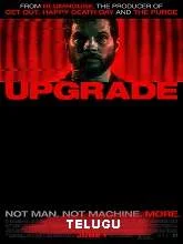 Upgrade (2018) BRRip [Telugu (FD) + Eng] Dubbed
