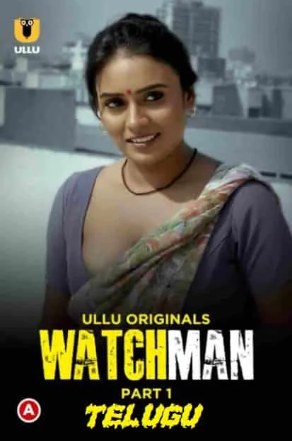 Watchman Part 1 Ullu Originals (2023) HDRip Hindi