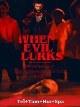 When Evil Lurks (2023) HDRip Telugu Dubbed