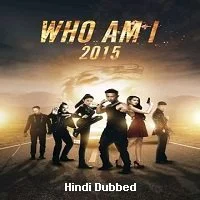 Who Am I 2015 (2015) HDRip Hindi